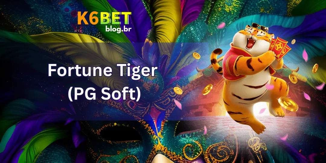 Top Jogos de Slots no Brasil em 2025 2 Fortune Tiger (PG Soft)