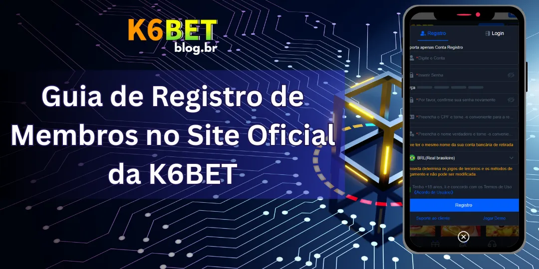 Guia de Registro de Membros no Site Oficial da K6BET