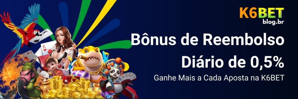 Bônus de Reembolso Diário de 0,5% - Ganhe Mais a Cada Aposta na K6BET 1 Bônus de Reembolso Diário de 0,5% – Ganhe Mais a Cada Aposta na K6BET